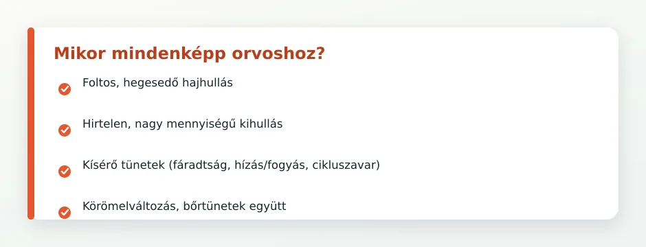 Hajhullás vészjelek